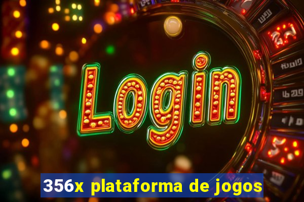 356x plataforma de jogos